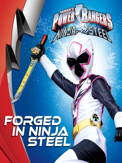 Title details for Forged in Ninja Steel by Sara Schonfeld - Available
